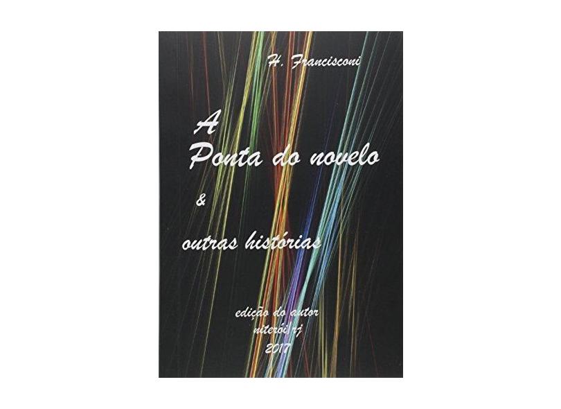 A Ponta do Novelo - Hilário Francisconi - 9788551800942