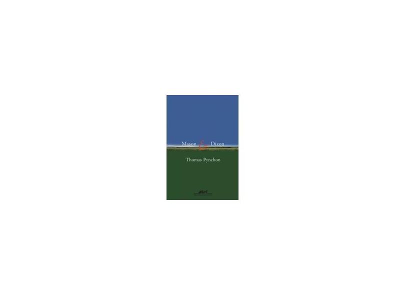 Mason & Dixon - Pynchon, Thomas - 9788535905199