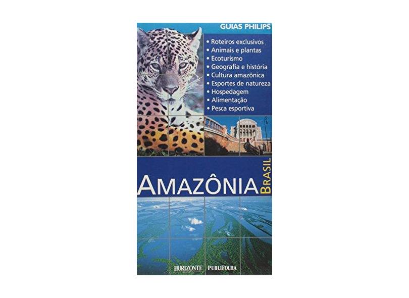 Amazônia Brasil - Guia Philips -Português - Capa Comum - 9788588031104