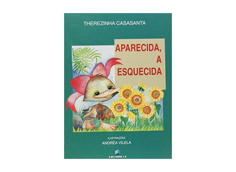 Aparecida; A Esquecida - Casasanta, Therezinha; - 9788532903143