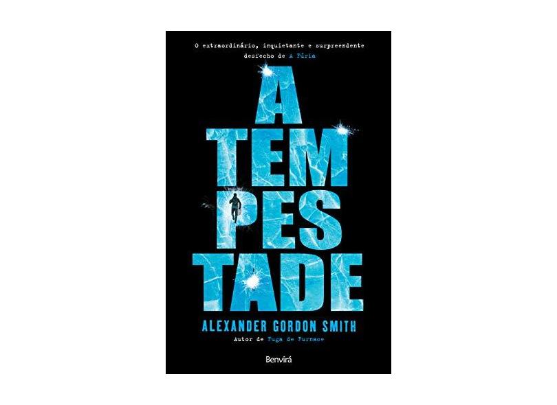 A Tempestade - Alexander Gordon Smith - 9788557172791