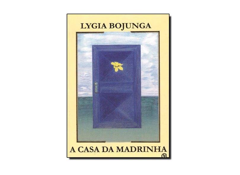 A Casa da Madrinha - 19ª Edição 2003 - Bojunga, Lygia - 9788589020022