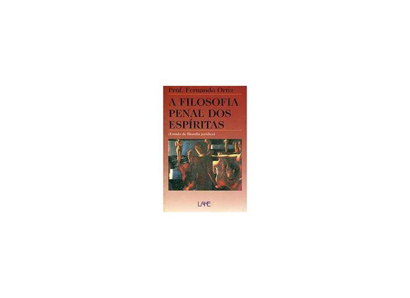 A Filosofia Penal Dos Espiritas - Capa Comum - 9788573601169