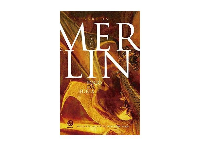 Merlin - Fogo Da Fúria - Vol. 3 - T. A. Baron - 9788501099112