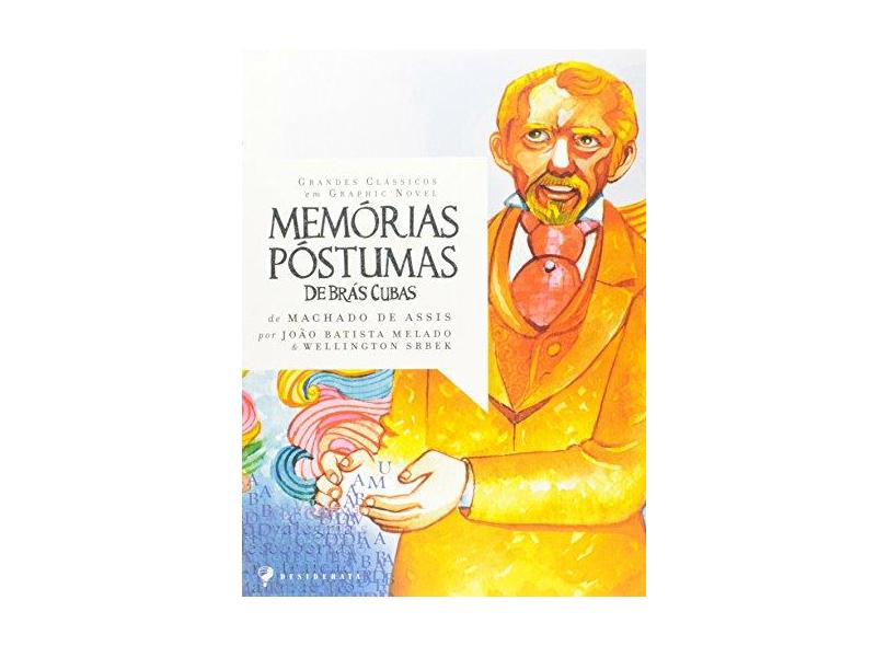 Memórias Póstumas Brás Cubas - Col. Grandes Clássicos em Graphic Novel - Assis, Machado De - 9788579480041