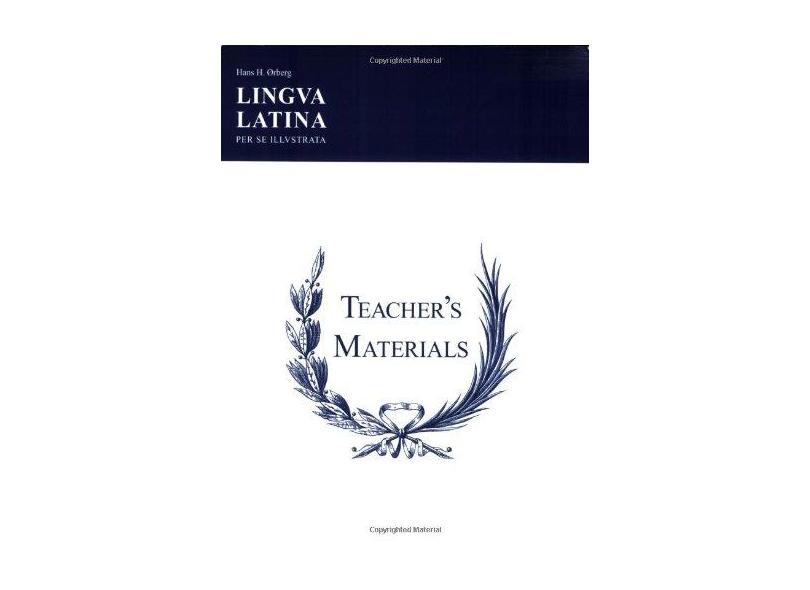 Lingua Latina: Teacher's Manual - Hans H. Orberg - 9781585100743