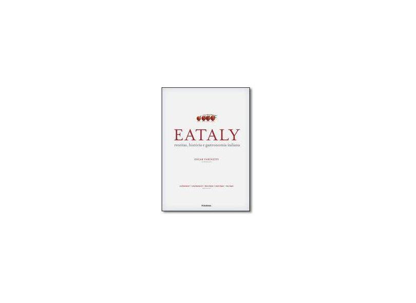 Eataly - Receitas, História e Gastronomia Italiana - Danford, Natalie - 9788568684412