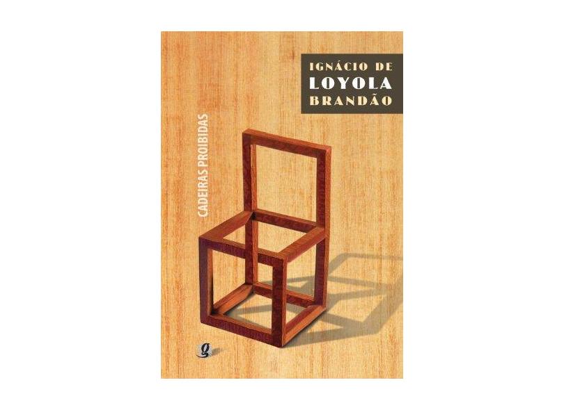 Cadeiras Proibidas - 10ª Ed. 2010 - Brandão, Ignácio De Loyola - 9788526014718