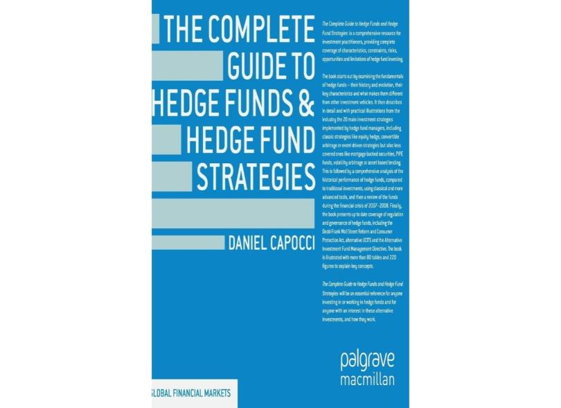 The Complete Guide To Hedge Funds And Hedge Fund Strategies Em Promoção ...