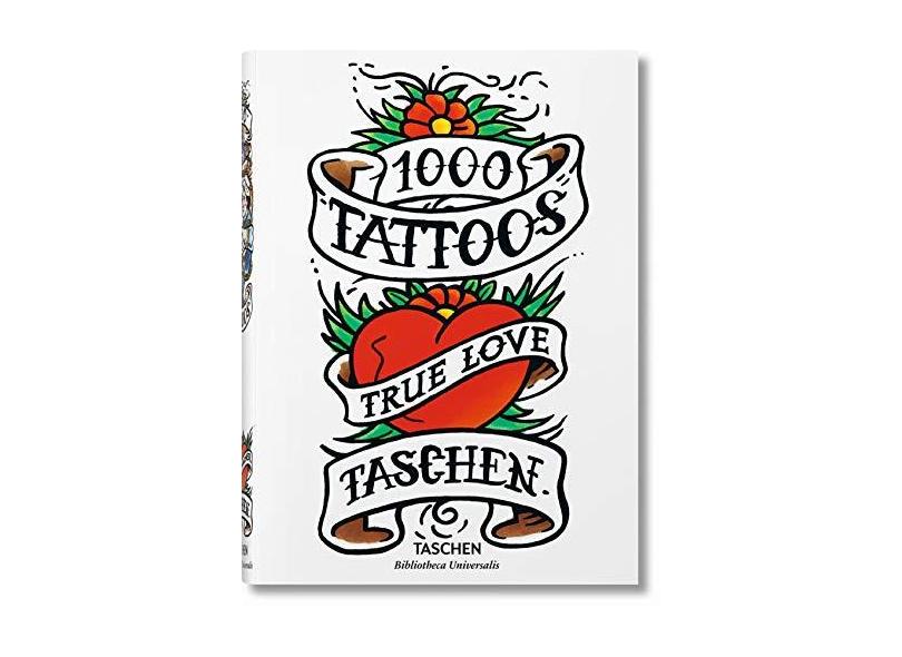 1000 Tattoos - True Love - Riemschneider, Burkhard; Schiffmacher, Henk - 9783836549929