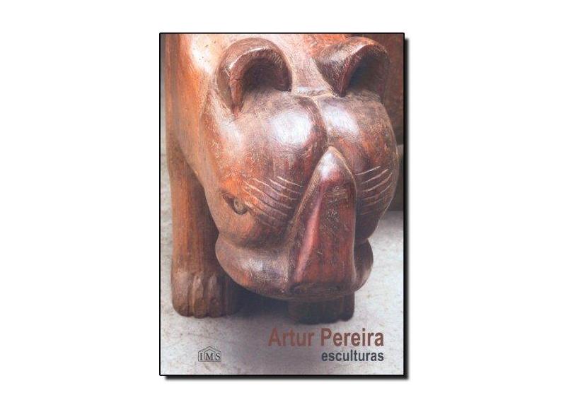 Catalogo. Arthur Pereira Esculturas - Capa Comum - 9788586707445