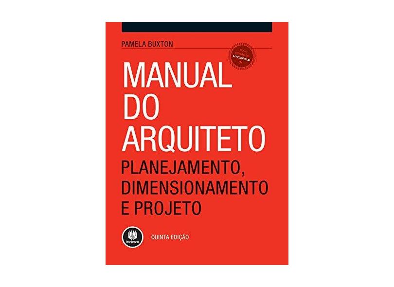 Manual Do Arquiteto - Pamela Buxton - 9788582604304