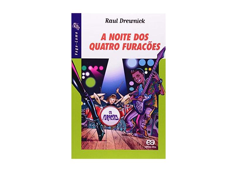 A Noite dos Quatro Furacões - Col. Vaga-lume - Drewnick, Raul - 9788508095025