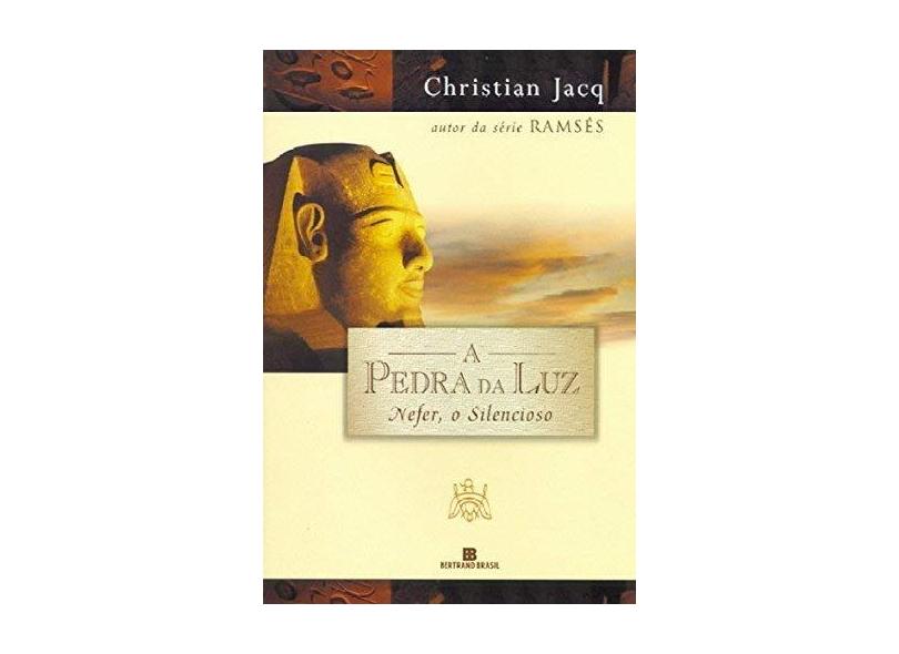 A Pedra da Luz I- Nefer o Silencioso - Jacq, Christian - 9788528607543