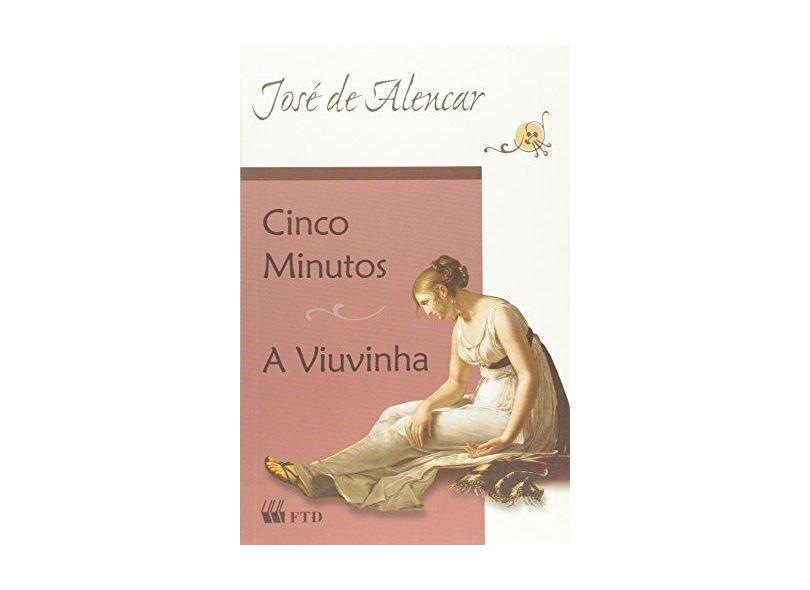 Cinco Minutos / A Viuvinha - José De Alencar - 9788532276209