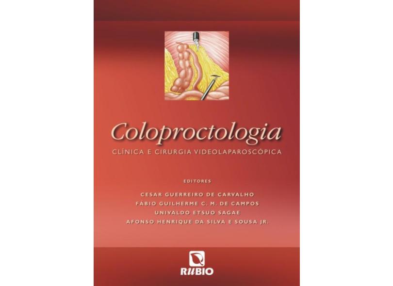 Coloproctologia Clínica e Cirurgia Videolaparoscópica - Vários Autores - 9788577710423