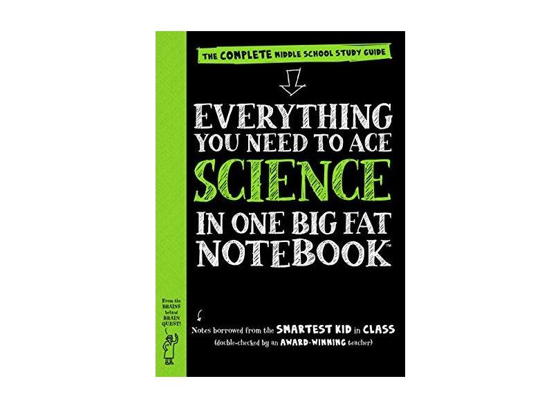 Everything You Need to Ace Science in One Big Fat Notebook: The Complete Middle School Study Guide - Workman Publishing - 9780761160953