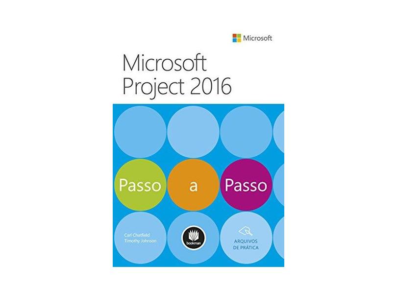 Microsoft Project 2016 Passo a Passo - Carl Chatfield - 9788582604328