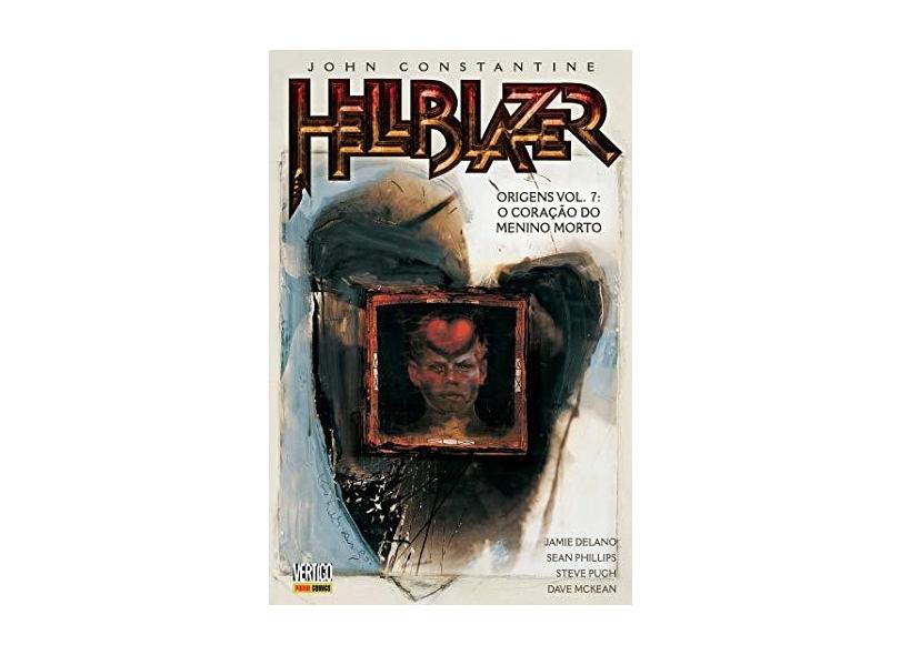 HellBlazer. Origens. O Coração do Menino Morto - Volume 7 - Jamie Delano - 9788542610567