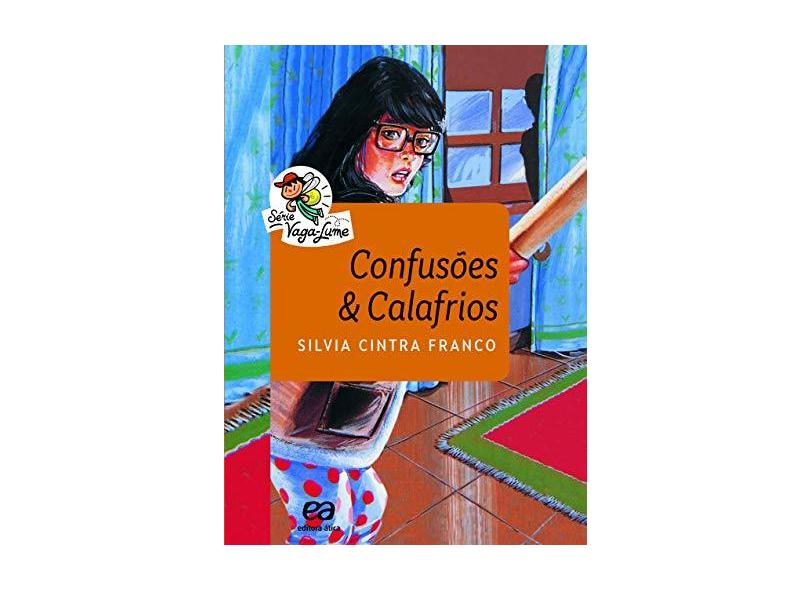 Confusões e Calafrios - Série Vaga-lume - Silvia Cintra Franco - 9788508182657