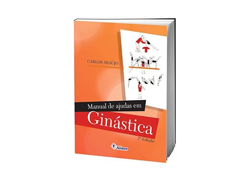 Manual de Ajudas em Ginastica - Carlos Araújo - 9788587114921