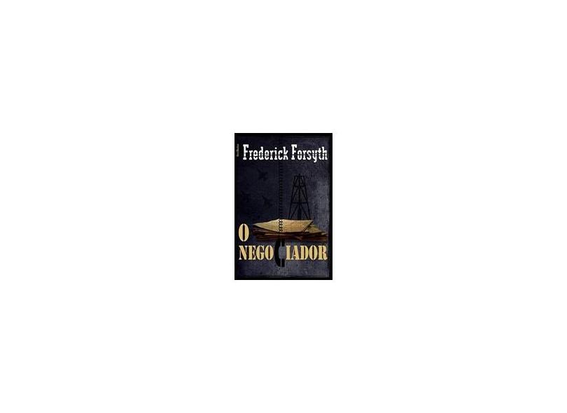 O Negociador - Bestbolso - Forsyth, Frederick - 9788577990047