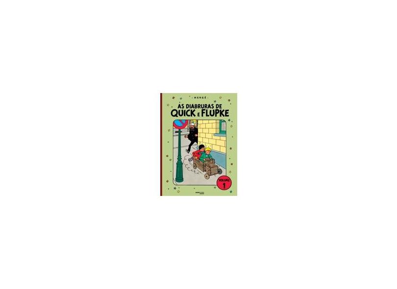 As Diabruras de Quick e Flupke - Vol. 1 - Hergé - 9788525054173