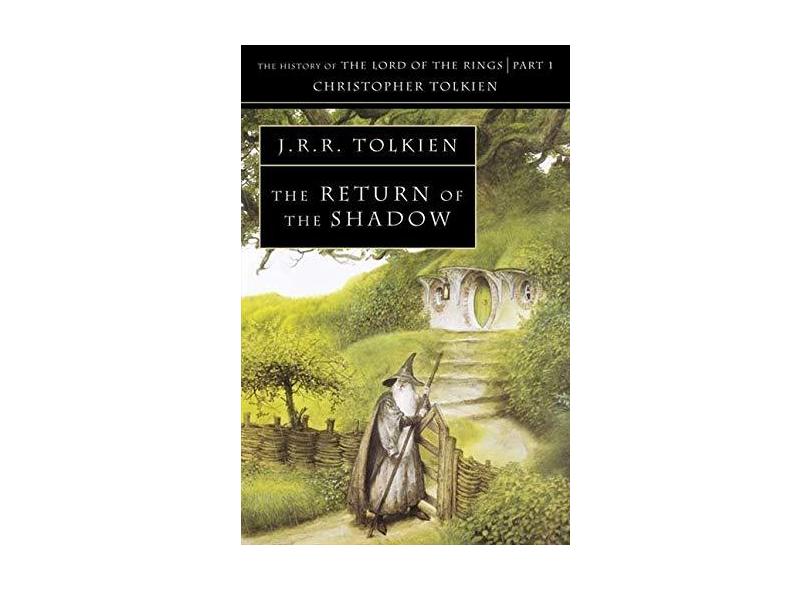 The Return of the Shadow (The History of Middle-earth, Book 6) - Christopher Tolkien - 9780261102248
