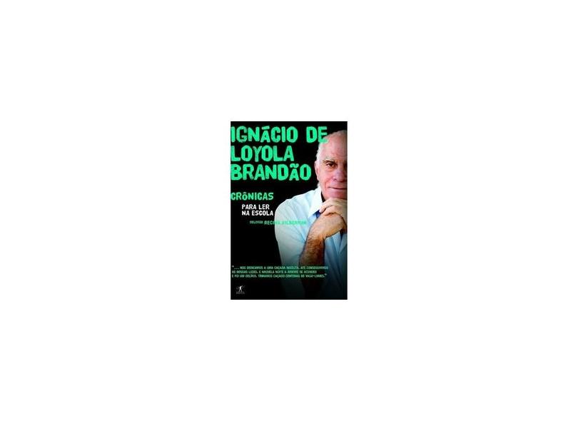 Crônicas para Ler na Escola - Col. Para Ler na Escola - Brandão, Ignácio De Loyola - 9788573029611