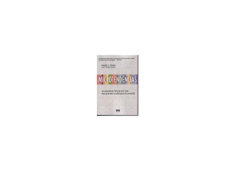 Microtendências - Penn, Mark J. - 9788576841357