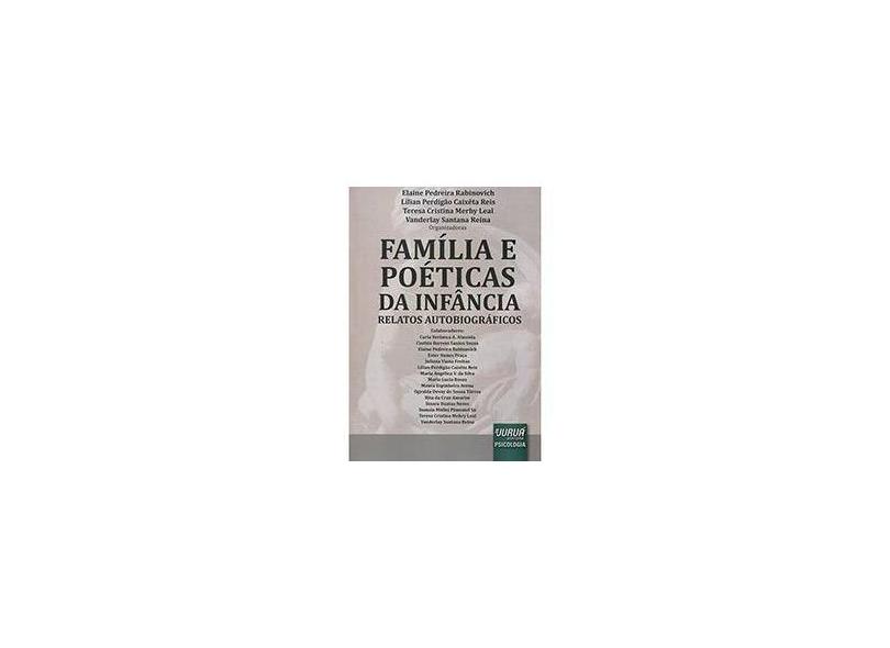 Família e Poéticas da Infância: Relatos Autobiográficos - Vários Autores - 9788536241425