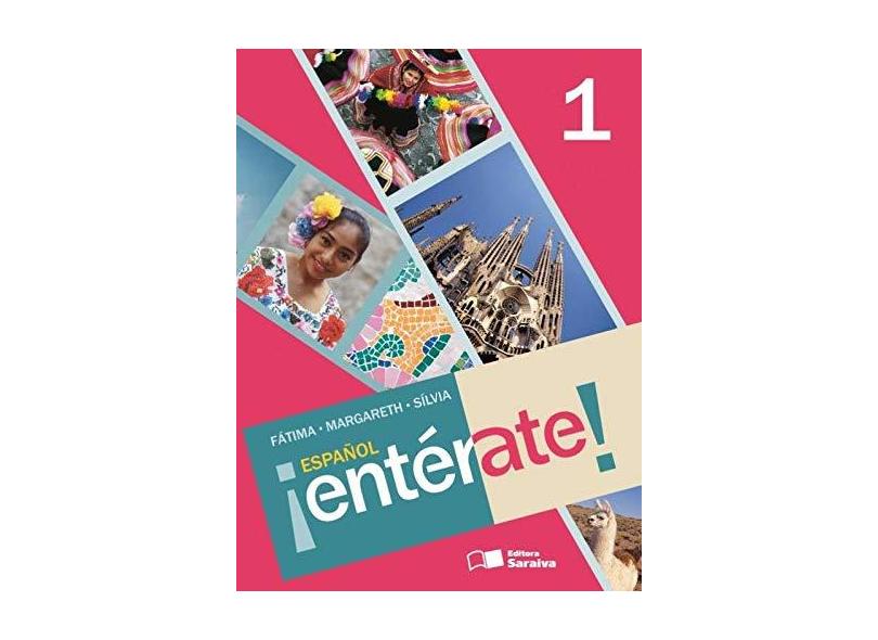 Español ¡Entérate! 1 - Sílvia Apareceida Ferrari Arruda, Fatima Cabral Bruno - 9788502134515