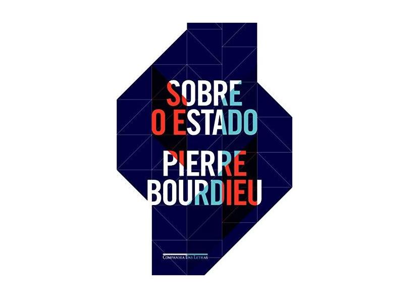 Sobre o Estado - Pierre Bordieu - 9788535924350