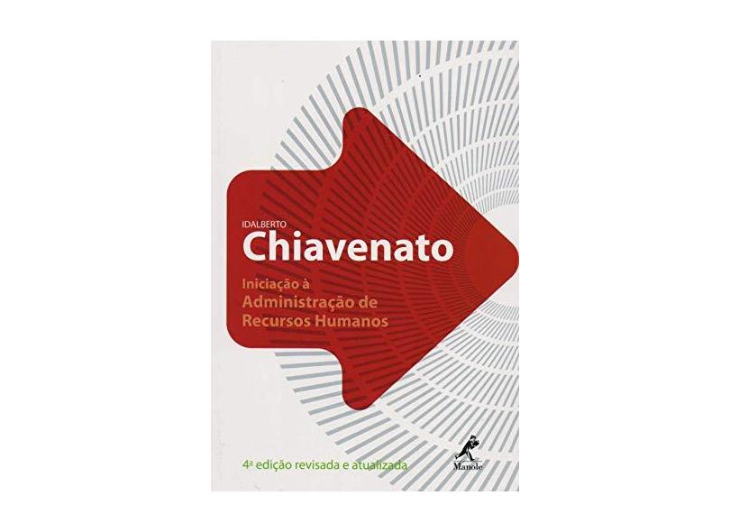 Iniciação a Administração de Recursos Humanos - 4ª Ed. 2010 - Chiavenato, Idalberto - 9788520427415