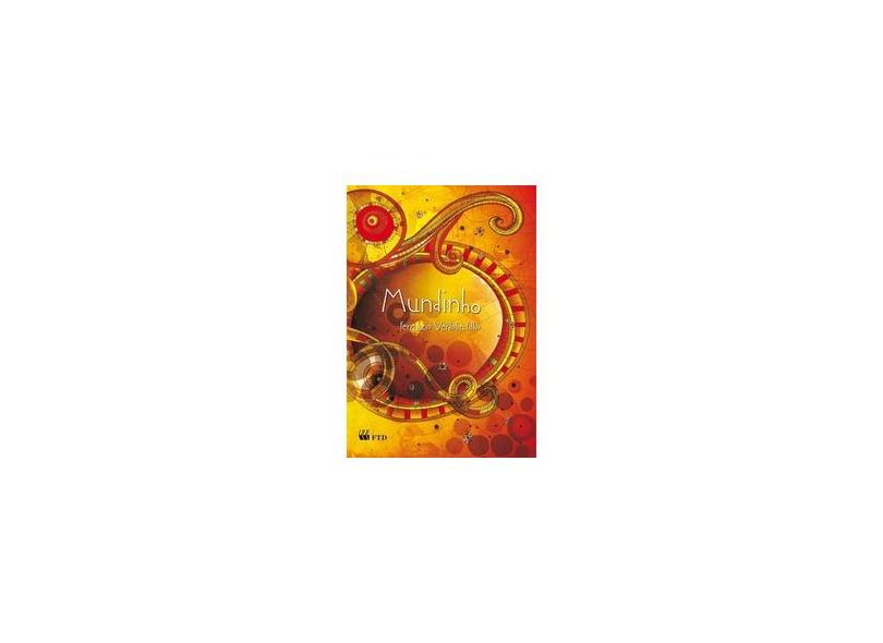 Mundinho - Série no Meio do Caminho - Ferruccio Verdolin Filho - 9788532271426