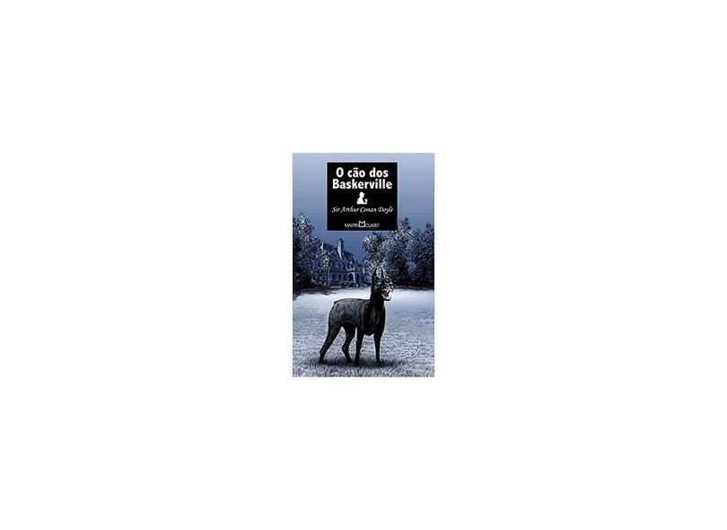 O Cão Dos Baskerville - Col. A Obra-Prima de Cada Autor - Doyle, Arthur Conan - 9788572328609