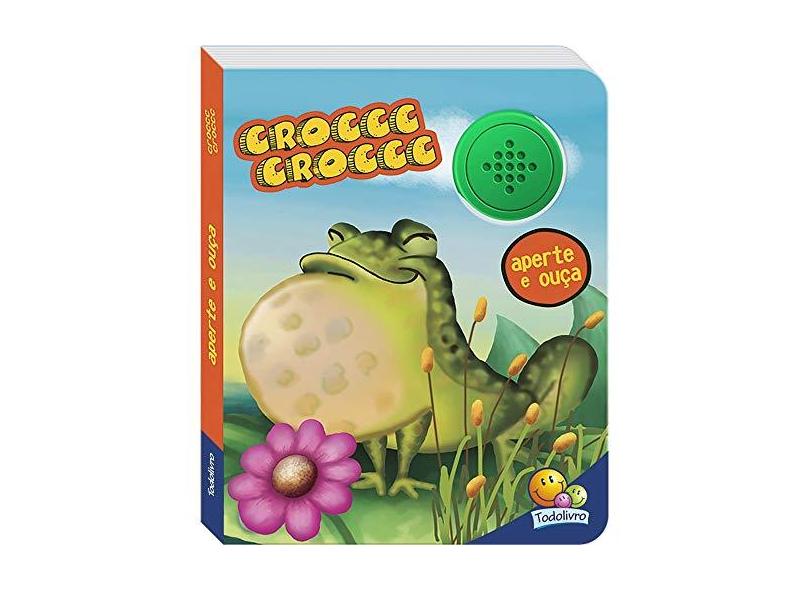 Aperte e Ouça - Croccc Croccc - Todolivro - 9788537617601