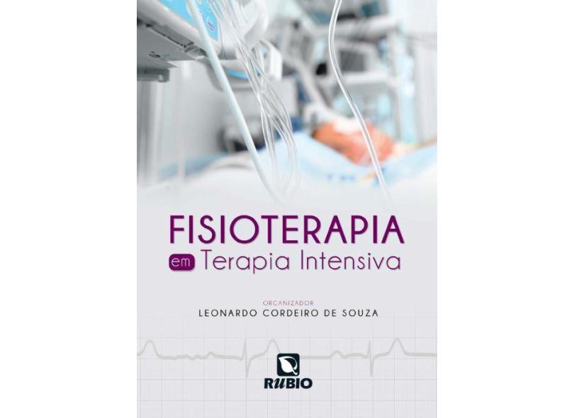 FISIOTERAPIA EM TERAPIA INTENSIVA - Leonardo Cordeiro De Souza - 9788584110988