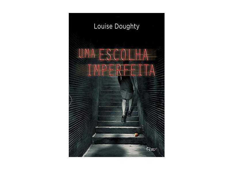 Uma Escolha Imperfeita - Louise Doughty - 9788532529077