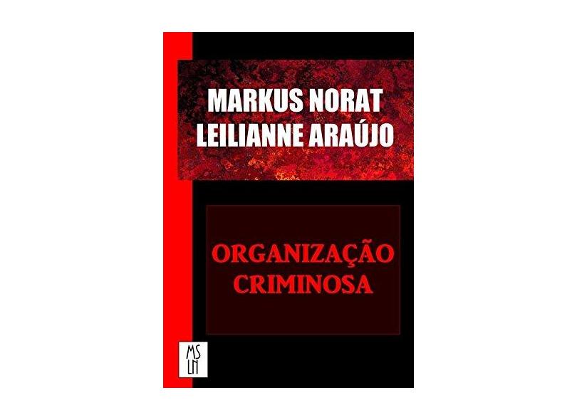 Organização Criminosa - Markus Norat - 9788592397159