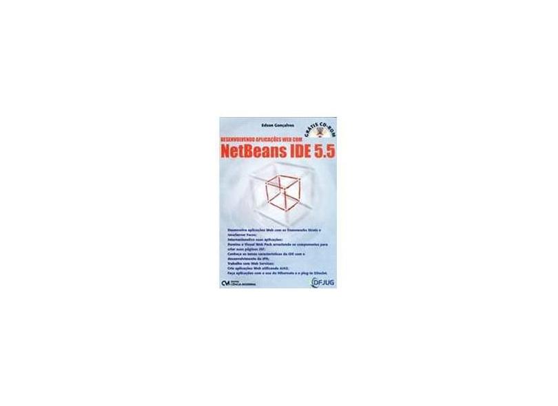 Desenvolvendo Aplicações Web com NetBeans IDE 5.5 - Edson Gonçalves - 9788573935790