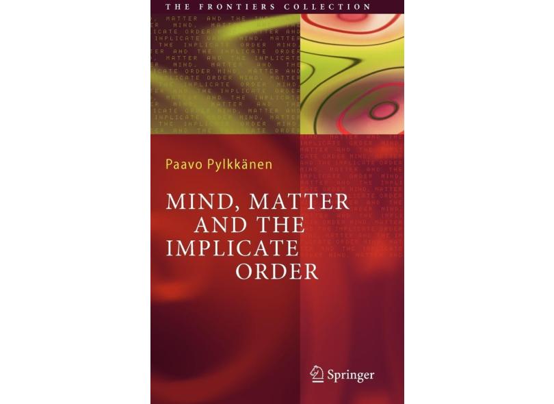 Mind, Matter And The Implicate Order em Promoção é no Buscapé