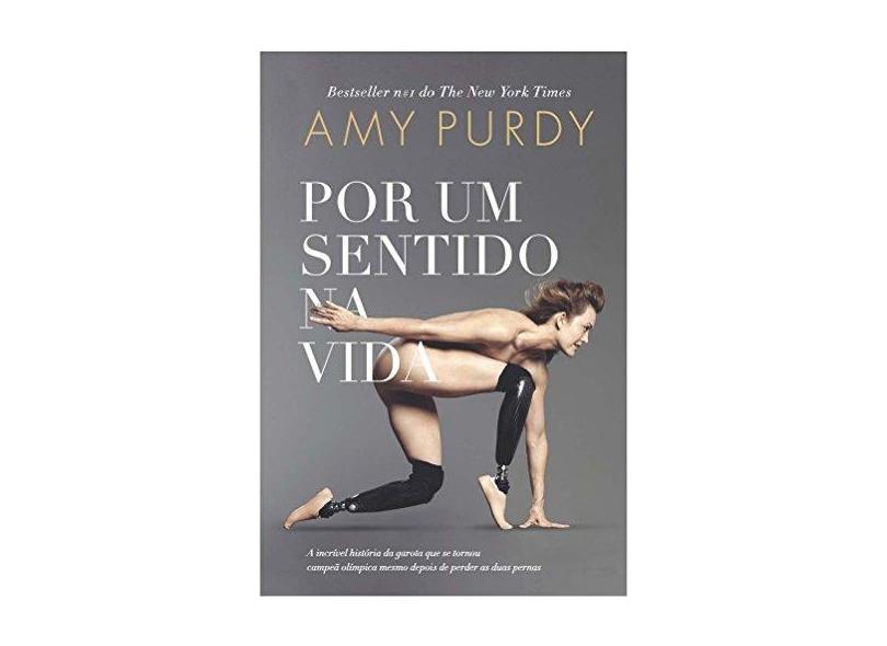 Por Um Sentido na Vida - Amy Purdy - 9788522030989