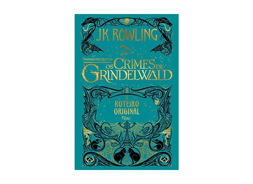 Animais Fantásticos. Os Crimes de Grindelwald - J.k. Rowling - 9788532531315
