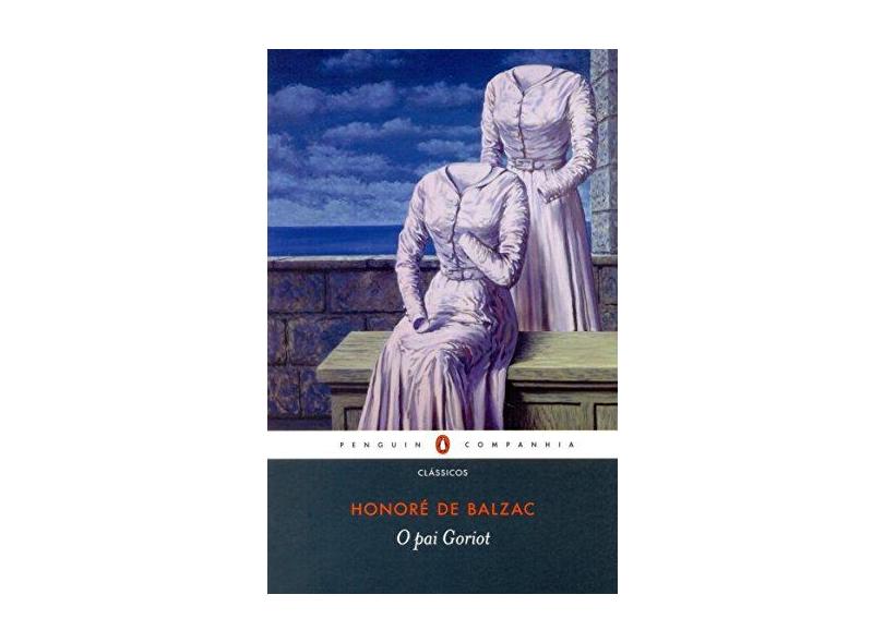 O Pai Goriot - Honoré Balzac - 9788582850107