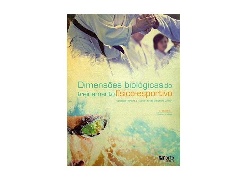 Dimensões Biológicas do Treinamento Físico-esportivo - Tácito Pessoa De Souza Júnior - 9788576553281