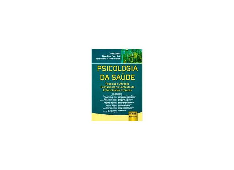 Psicologia da Saúde - Maria Cristina O. Santos Miyazaki, Eliane Maria Fleury Seidl - 9788536245393