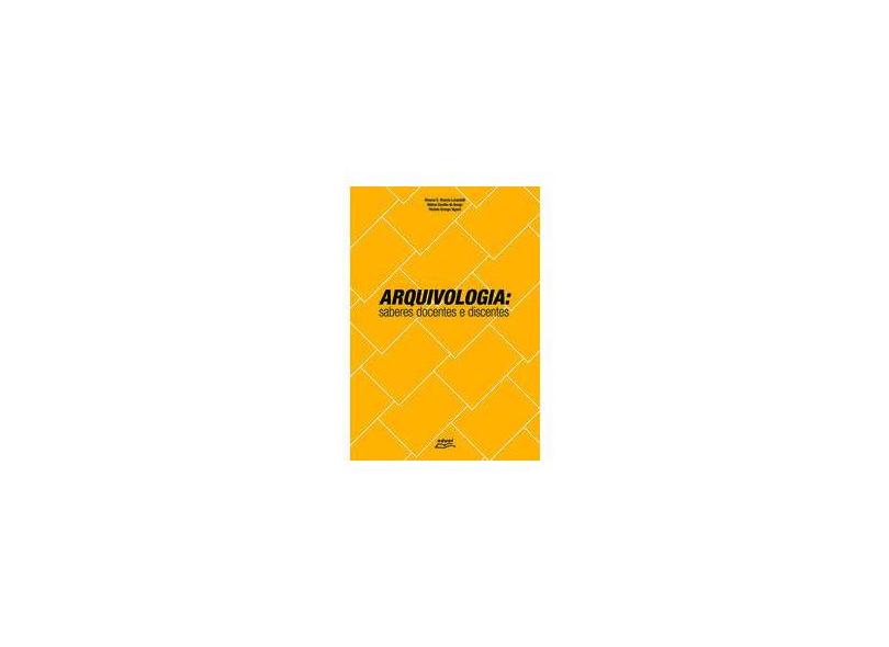 Arquivologia - Saberes Docentes E Discentes - Capa Comum - 9788572166652
