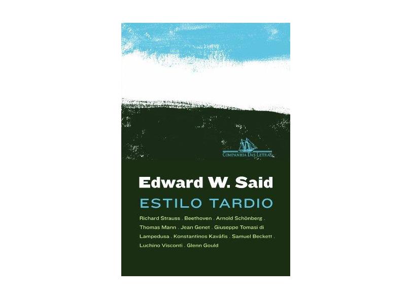 Estilo Tardio - Said, Edward W, - 9788535914870