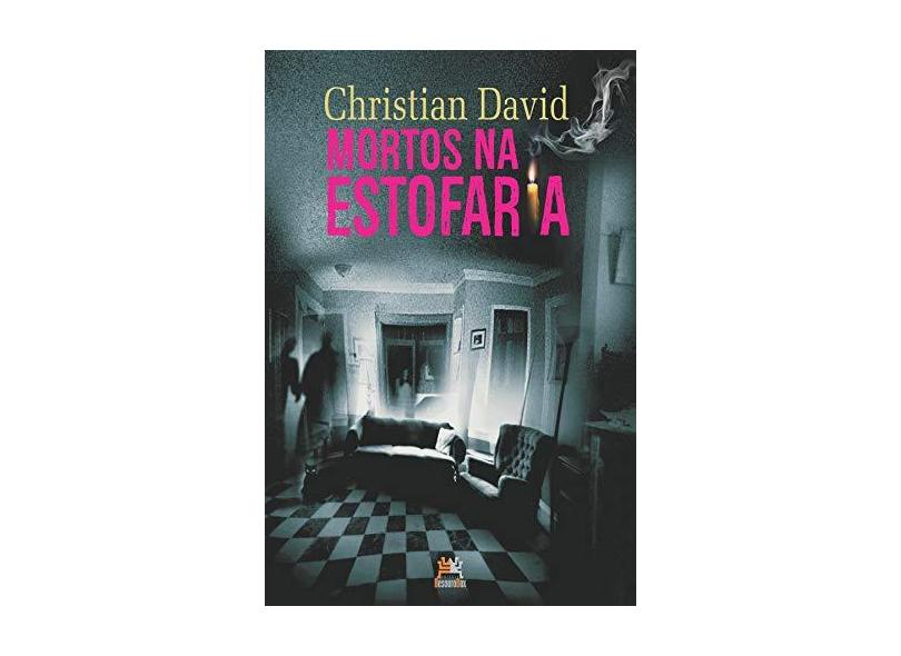 Mortos na Estofaria - Christian David - 9788555270789